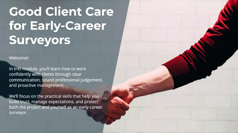 Good client care for early-career surveyors module screen